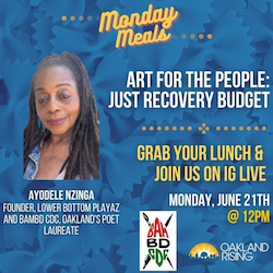 6/21 Monday Meals – Art for the People: Just Recovery Budget