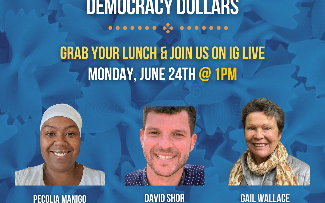 06.24.24 Monday Meals: Democracy Dollars